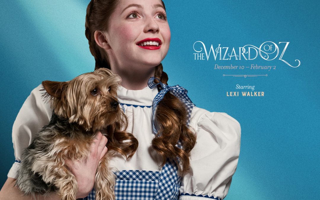 Sony Recording Artist Lexi Mae Walker Stars as Dorothy in Hale Center Theater’s The Wizard of Oz