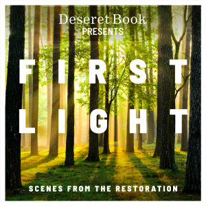 Deseret Book - First Light